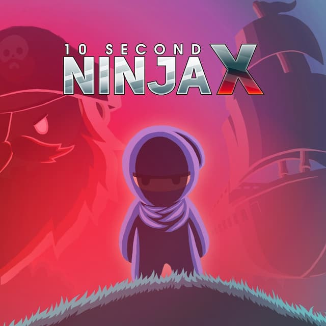 10 Second Ninja X