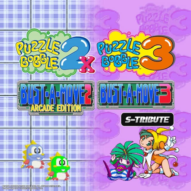 Puzzle Bobble™2X/BUST-A-MOVE™2 Arcade Edition & Puzzle Bobble™3/BUST-A-MOVE™3 S-Tribute